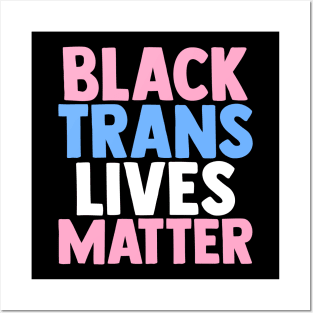 Black Trans Lives Matter Posters and Art